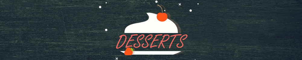 desserts